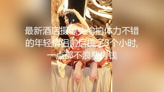 素颜女神，无美颜真实美女【顶点】外表清纯，闺房私密空间里，暴露本性，骚的一塌糊涂湿漉漉 (1)