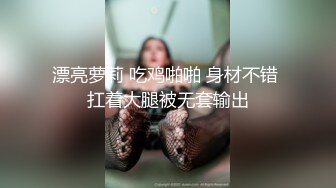 【年少不知阿姨好??错吧少女当成宝】阿姨杀手91大神王胖真实约炮闷骚大姐阿姨性爱甄选 高清720P清晰版