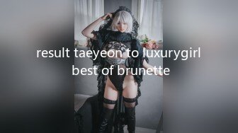 result taeyeon to luxurygirl best of brunette