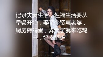 帥氣紋身小夥玩肏高顏露臉美女 主動吃雞巴先搞騷穴然後肛交啪啪激戰 非常真實 高清原版