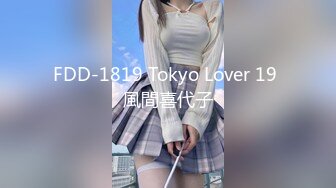 FDD-1819 Tokyo Lover 19 風間喜代子