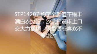 小哥酒店重金约炮极品大长腿美少妇 玩69各种啪啪