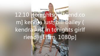 12.10 [tonightsgirlfriend.com] kendra lust, bill bailey (kendra lust in tonights girlfriend) [1f1m, 1080p]