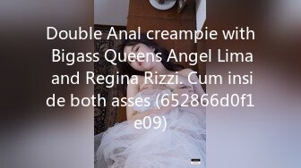 Double Anal creampie with Bigass Queens Angel Lima and Regina Rizzi. Cum inside both asses (652866d0f1e09)