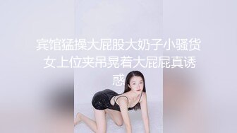 我对象的舞蹈老师 终于约出来了 调教一下